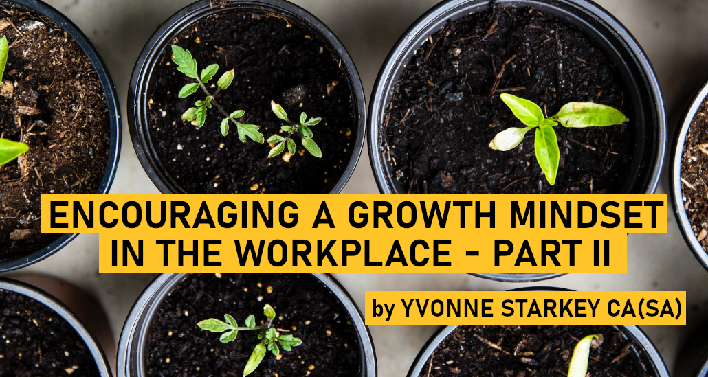 Encouraging a Growth Mindset in the Workplace - Part II | myCAhub