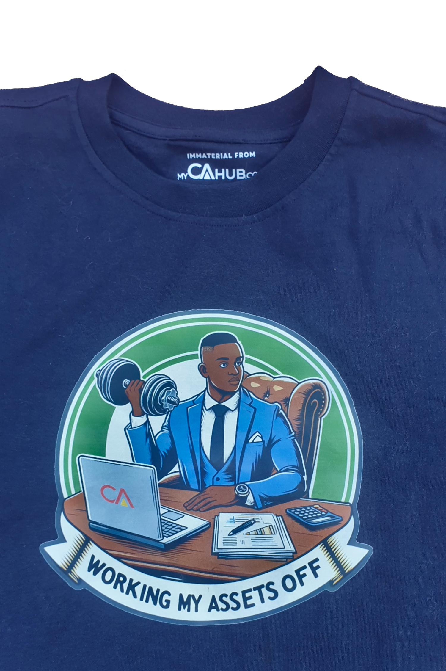 Working My Assets Off II T-Shirt